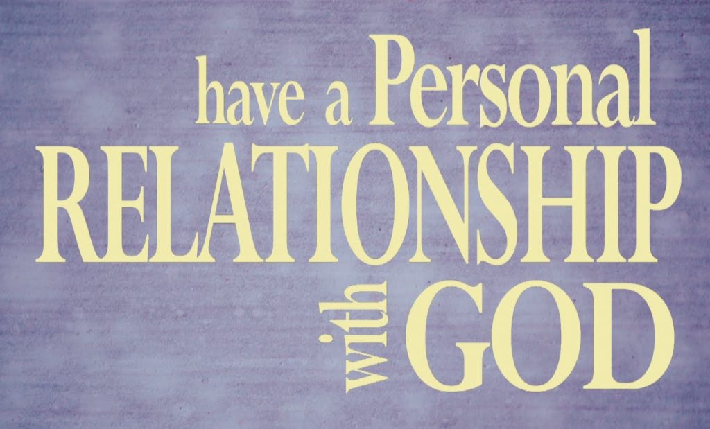 How To Have A Relationship With God Triton World Mission Center